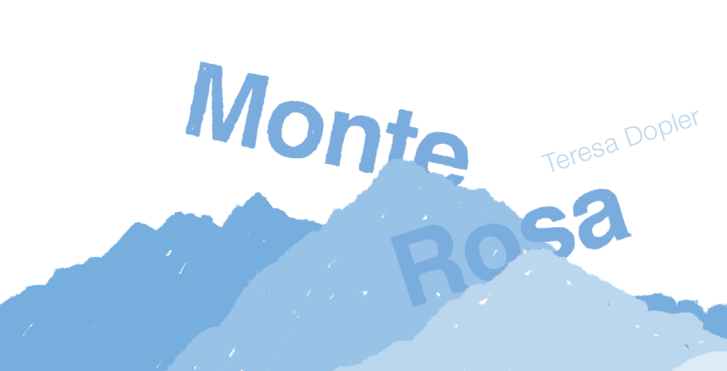 Monte Rosa von Teresa Dopler