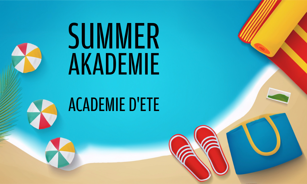 Summerakademie | Académie d’été