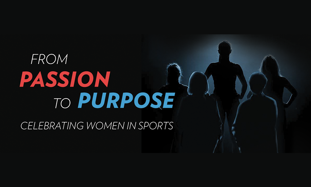 From Passion to Purpose - Celebrating Women in Sports